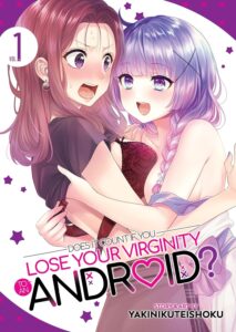 A gynoid with purple hair undressed her nonplussed mistress on the cover of Does It Count If You Lose Your Virginity To An Android, Volume 1 