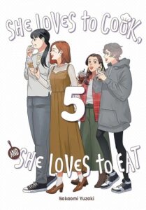 Cover of She Loves to Cook and She Loves to Eat, Volume 5 by Sakaomi Yuzaki. On an unadorned background, 4  adult women walk together chatting and eating or drinking. A tall woman in pants and shirt, a shorter woman in woman in a winter jacket and long skirt.
