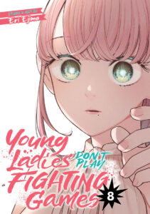 The cover for Volume 8 of Young Ladies Don't Play Fighting Games. It shows Mio, a teenage girl with pink hair and fringe, in a fighting pose. 
